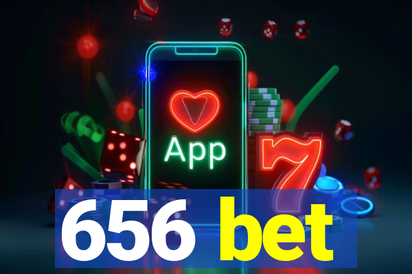 656 bet